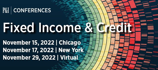 2022 Fixed Income & Credit Conference